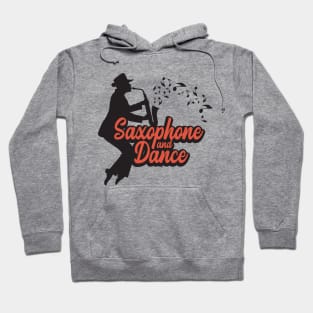 Saxophone and Dance Hoodie